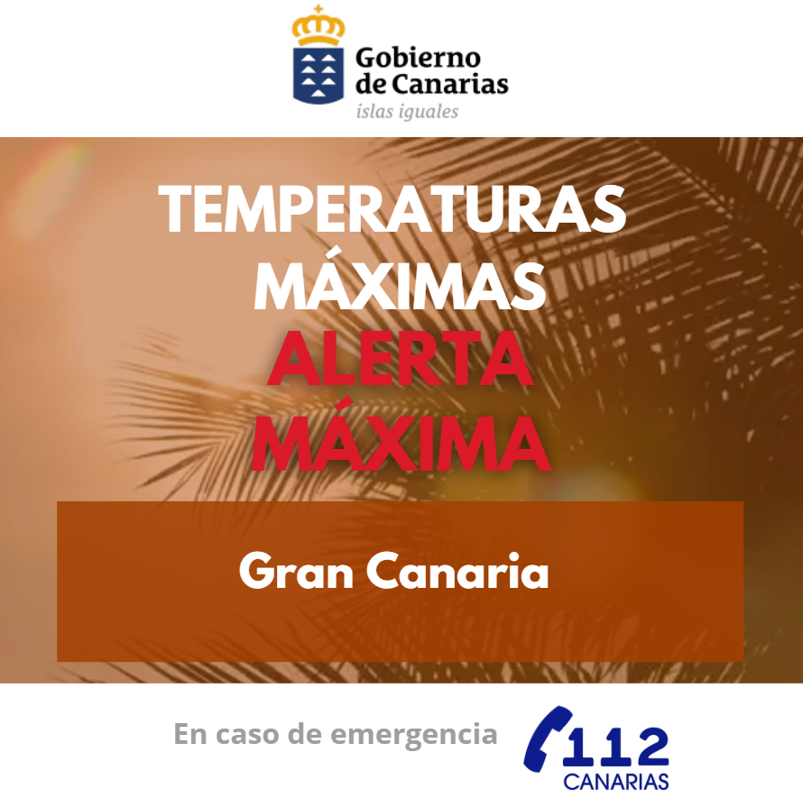 Höchste Hitze-Alarmstufe für Gran Canaria ausgelöst Die offizielle Infografik zur Wetterwarnung der Generaldirektion für Notfälle der kanarischen Regierung mit der Kennzeichnung Alerta Máxima für Gran Canaria.